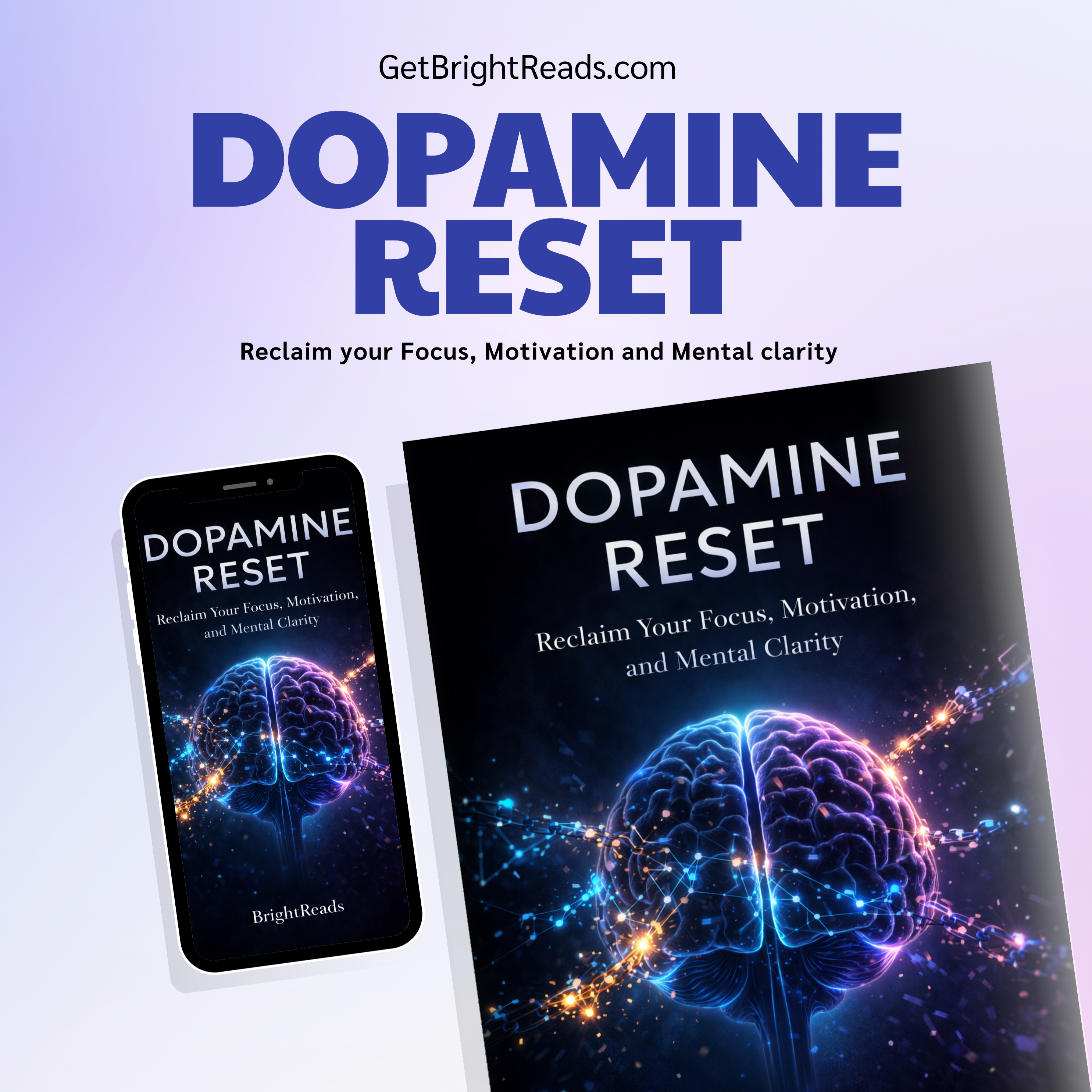 Dopamine Reset: Reclaim Your Focus, Motivation, and Mental Clarity